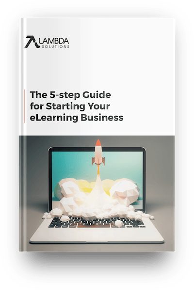 The 5-Step Guide for Starting Your eLearning Business