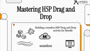 Mastering H5P Drag and Drop