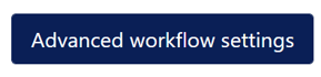 advancedworkflowsettings